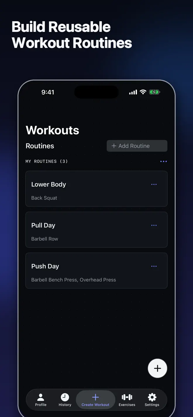 Saved workout routines: Lower Body, Pull Day, and Push Day